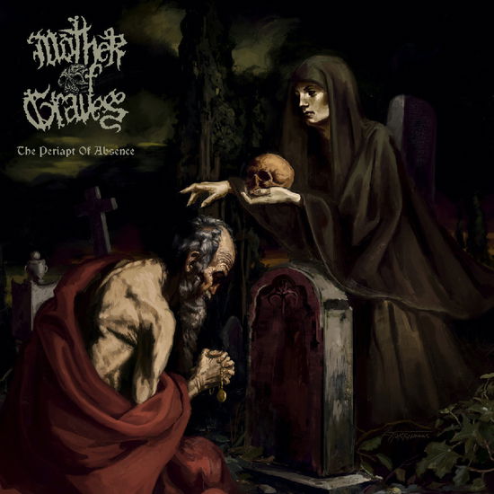 Mother of Graves · Periapt of Absence (CD) (2024)