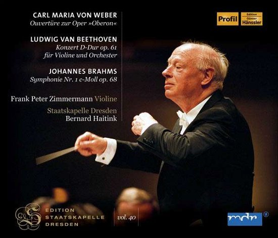 Cover for Beethoven / Brahms / Haitink / Zimermann / Haitink · Edition Staatskapelle Dresden: Carl Maria Von (CD) (2017)