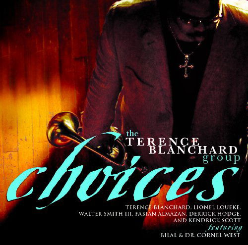 Choices - Terence Blanchard - Musik - JAZZ - 0888072317369 - 25 augusti 2009