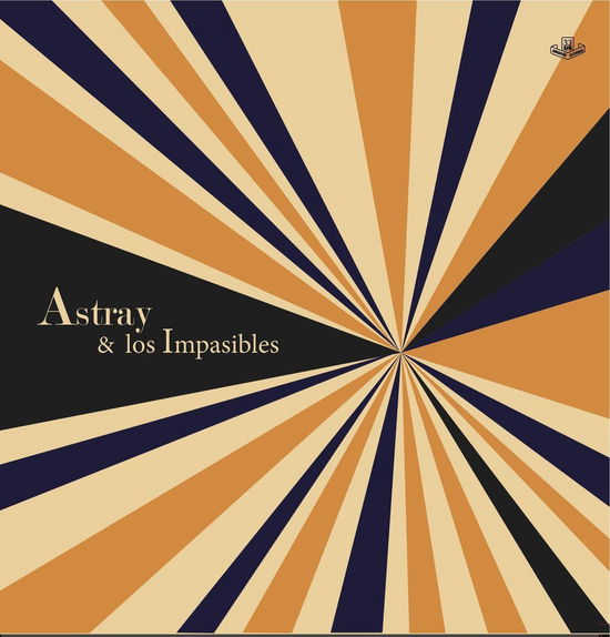 Astray Y Los Impasibles - Astray Y Los Impasibles - Music - GHOST HIGHWAY - 3481575197369 - October 22, 2018