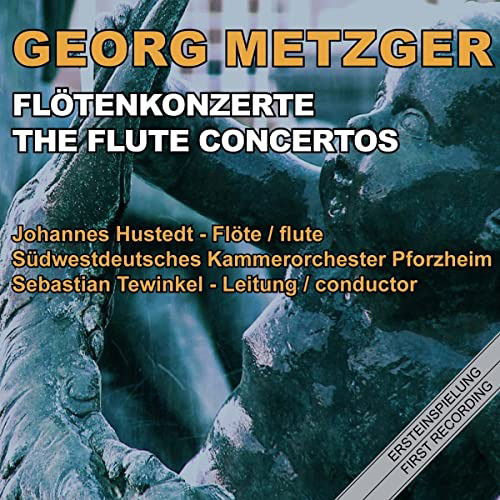 Metzger: the Flute Concertos - Hustedt, Johannes / Sudwestdeutsches Kammerorchester Pforzheim - Music - EBS - 4013106061369 - November 10, 2022