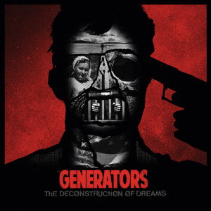 Generators · Deconstruction of Dreams (CD) [EP edition] [Digipak] (2013)