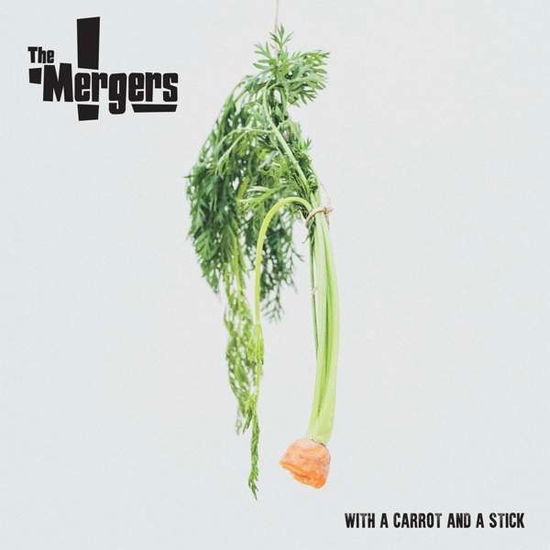 Cover for Mergers · With A Carrot And A Stick (LP) (2023)