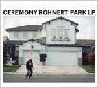 Cover for Ceremony · Rohnert Park LP (CD) [Japan Import edition] (2010)