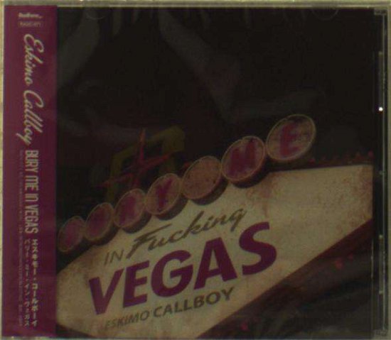 Cover for Eskimo Callboy · Bury Me in Vegas (CD) [Japan Import edition] (2009)
