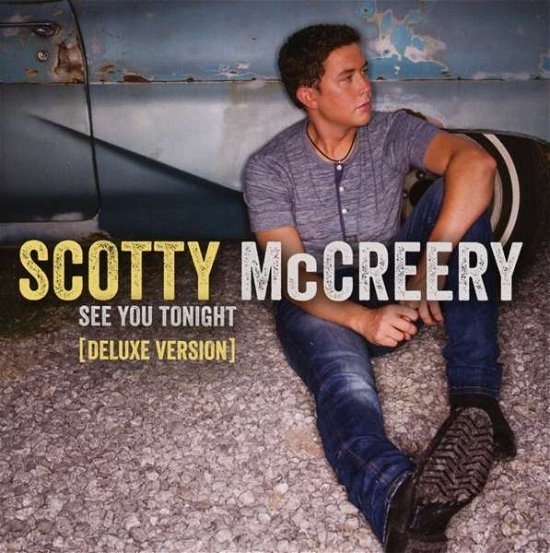 Cover for Scotty Mccreery · See You Tonight (CD) [Deluxe edition] (2013)