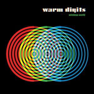 Cover for Warm Digits · Wireless World (CD) (2017)