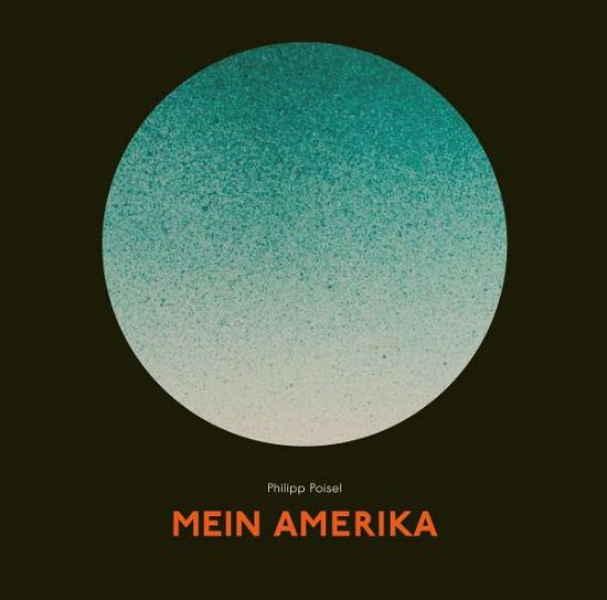 Cover for Philipp Poisel · Mein Amerika (LP) (2017)