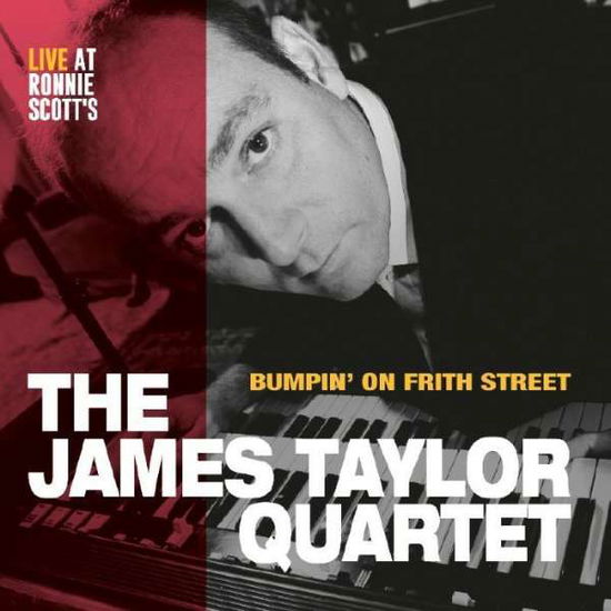 Bumpin' on Frith Street - James Quartet Taylor - Muzyka - Gearbox Records - 5065001717369 - 6 maja 2016