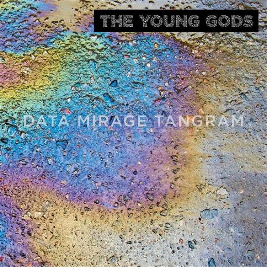 Cover for Young Gods · Data Mirage Tangram (CD) (2019)