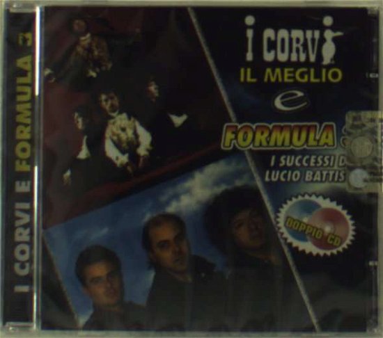 Cover for I Corvi / Formula 3 · Il Meglio / I Successi Di Battis (CD) (2006)