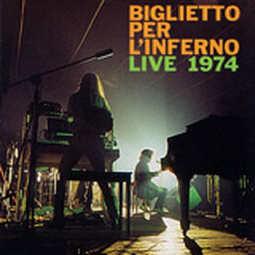 Cover for Biglietto Per L'inferno · Live 1974 (LP) (2012)