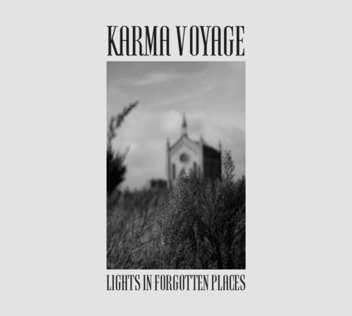 Cover for Karma Voyage · Lights In Forgotten Places (CD) [Digipak] (2023)