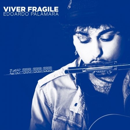 Cover for Edoardo Palamara · Edoardo Palamara - Viver Fragile (CD)