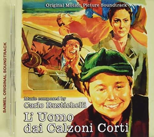 Cover for Carlo Rustichelli · L'uomo Dai Calzoni Corti / O.s.t. (CD) (2017)