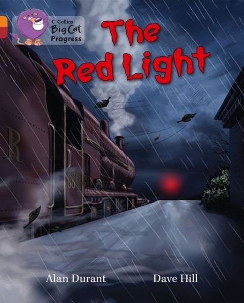 Cover for Alan Durant · The Red Light: Band 06 Orange / Band 14 Ruby - Collins Big Cat Progress (Paperback Bog) (2013)