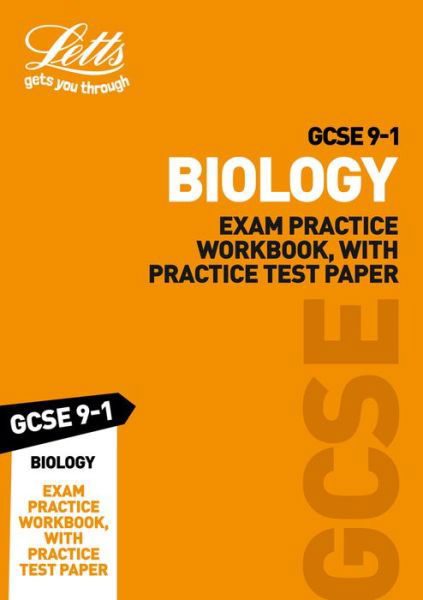 Cover for Letts GCSE · GCSE 9-1 Biology Exam Practice Workbook, with Practice Test Paper - Letts GCSE 9-1 Revision Success (Paperback Book) (2020)