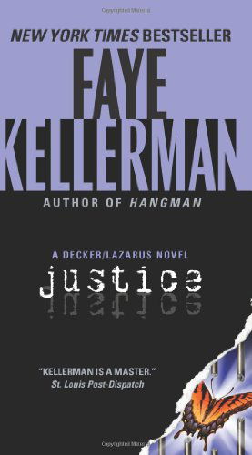 Cover for Faye Kellerman · Justice: A Decker / Lazarus Novel - Decker / Lazarus Novels (Taschenbuch) [Reissue edition] (2011)