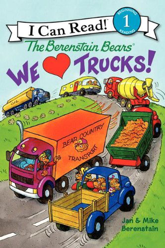 Cover for Jan Berenstain · The Berenstain Bears: We Love Trucks! - I Can Read Level 1 (Hardcover Book) (2013)