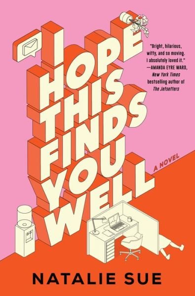 Cover for Natalie Sue · I Hope This Finds You Well: A Novel (Hardcover Book) (2024)