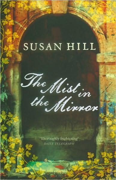 The Mist in the Mirror - Susan Hill - Kirjat - Vintage Publishing - 9780099284369 - torstai 2. syyskuuta 1999