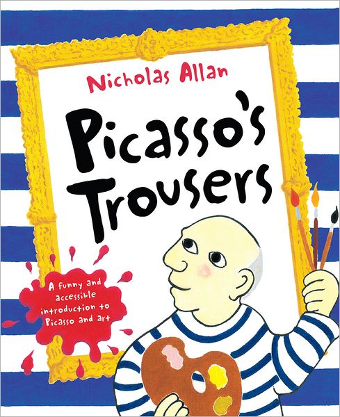 Cover for Nicholas Allan · Picasso's Trousers (Pocketbok) (2012)