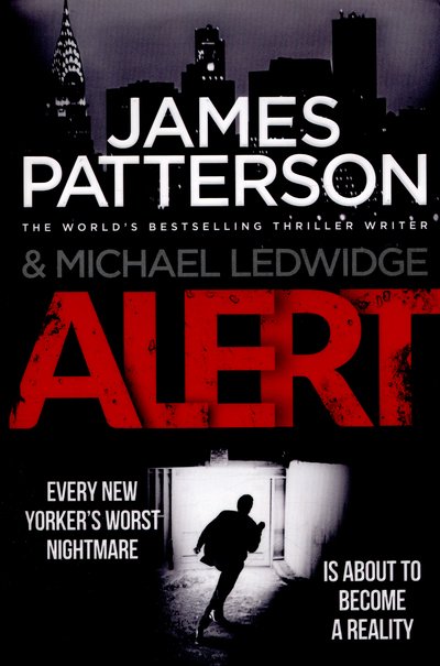 Cover for James Patterson · Alert: (Michael Bennett 8). New York is against the wall. Michael Bennett is against the clock. - Michael Bennett (Paperback Book) (2016)