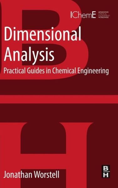 Cover for Worstell, Jonathan (Shell Chemical Company, Houston, TX, USA) · Dimensional Analysis: Practical Guides in Chemical Engineering (Paperback Bog) (2014)