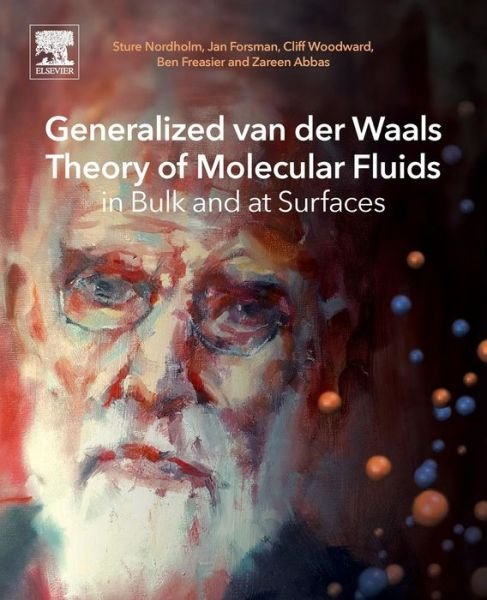 Cover for Nordholm, Sture (Professor Emeritus, Chemistry, The University of Gothenburg, Sweden) · Generalized van der Waals Theory of Molecular Fluids in Bulk and at Surfaces (Paperback Bog) (2018)