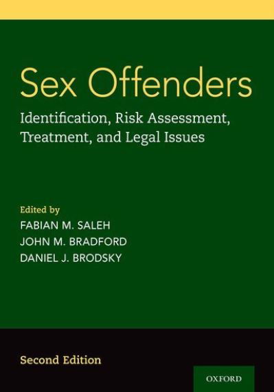 Sex Offenders: Identification, Risk Assessment, Treatment, and Legal Issues -  - Bøger - Oxford University Press Inc - 9780190884369 - 2. februar 2022