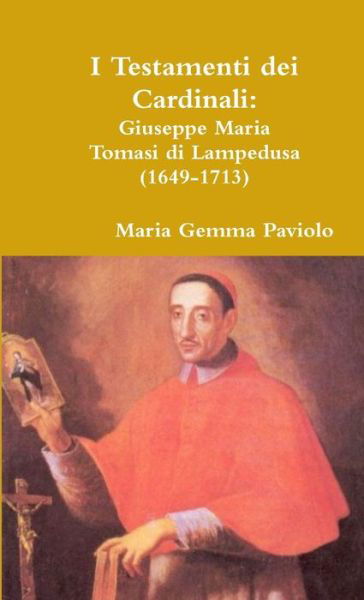 Cover for Maria Gemma Paviolo · I Testamenti dei Cardinali (Taschenbuch) (2017)