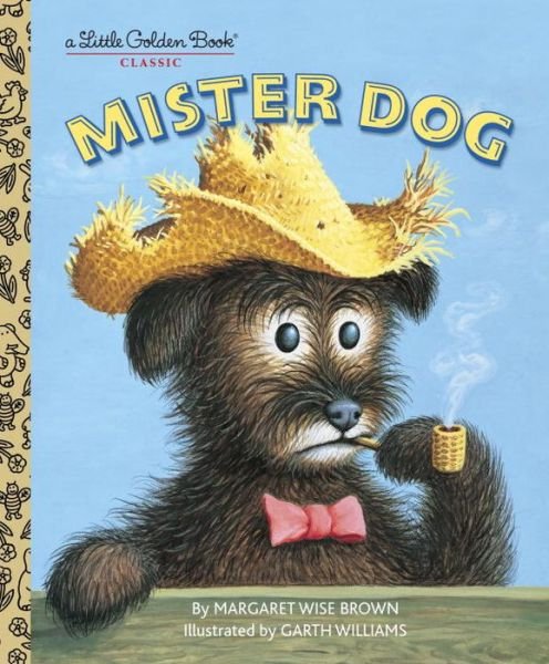 Cover for Margaret Wise Brown · Mister Dog - Little Golden Book (Innbunden bok) (2003)