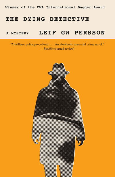 Cover for Leif GW Persson · The Dying Detective: A Mystery (Paperback Bog) (2018)