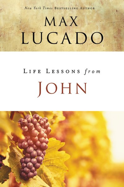 Cover for Max Lucado · Life Lessons from John: When God Became Man - Life Lessons (Paperback Bog) (2018)