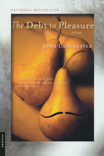 Cover for John Lanchester · The Debt to Pleasure: a Novel (Paperback Bog) [Reprint edition] (2001)
