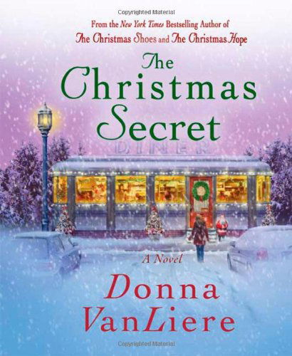 Cover for Donna Vanliere · The Christmas Secret (Hardcover Book) (2009)