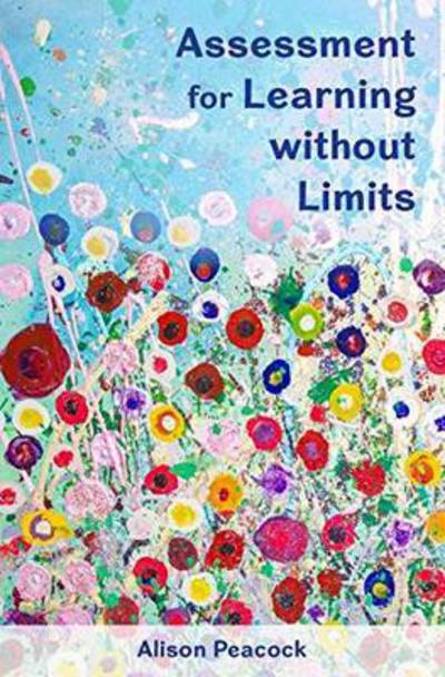 Assessment for Learning without Limits - Alison Peacock - Books - Open University Press - 9780335261369 - July 16, 2016
