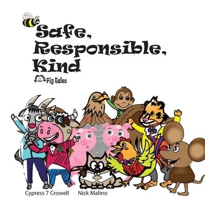 Cover for Nicholas Malino · Safe, Responsible, Kind (Book) (2019)