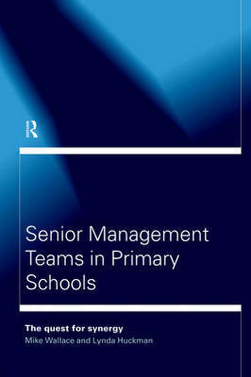 Cover for Lynda Huckman · Senior Management Teams in Primary Schools (Paperback Book) (1999)