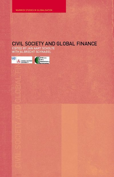Cover for Jan Aart Scholte · Civil Society and Global Finance - Routledge Studies in Globalisation (Paperback Bog) (2002)