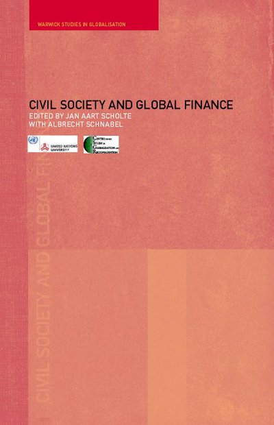 Cover for Jan Aart Scholte · Civil Society and Global Finance - Routledge Studies in Globalisation (Taschenbuch) (2002)