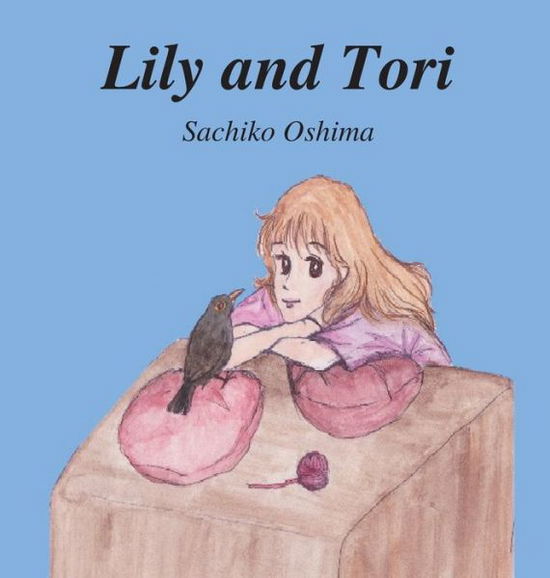 Cover for Sachiko Oshima · Lily and Tori (Hardcover Book) (2021)