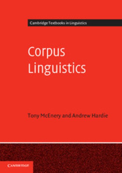 Cover for McEnery, Tony (Lancaster University) · Corpus Linguistics: Method, Theory and Practice - Cambridge Textbooks in Linguistics (Taschenbuch) (2011)