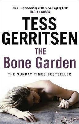 Cover for Tess Gerritsen · The Bone Garden (Paperback Bog) (2010)
