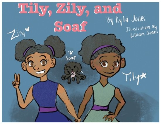 Cover for Kyla Ma'kai Jones · Tily, Zily and Soaf (Taschenbuch) (2020)