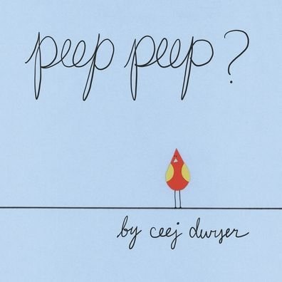 Cover for Ceej Dwyer · Peep Peep? (Taschenbuch) (2022)