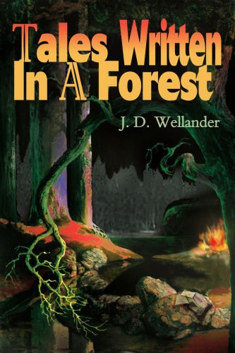 Cover for J. D. Wellander · Tales Written in a Forest (Paperback Book) (2000)
