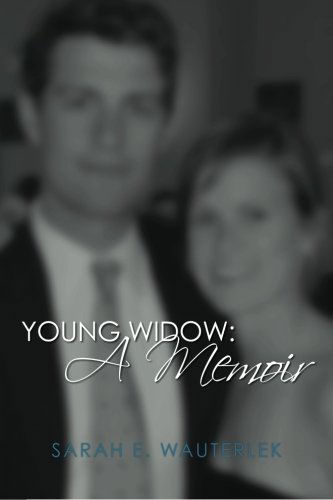 Cover for Sarah E. Wauterlek · Young Widow: a Memoir (Taschenbuch) [First edition] (2012)