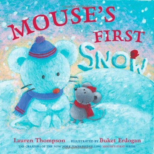 Mouse's First Snow - Lauren Thompson - Bücher - Simon & Schuster Books for Young Readers - 9780689858369 - 1. November 2005