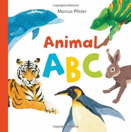 Animal Abc - Marcus Pfister - Bøger - North-South Books - 9780735841369 - 1. september 2013